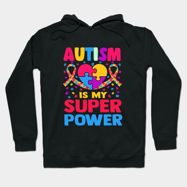 Autism is my super power Hoodie by TheDesignDepot